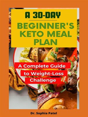 cover image of A 30-Day Beginner's Keto Meal Plan